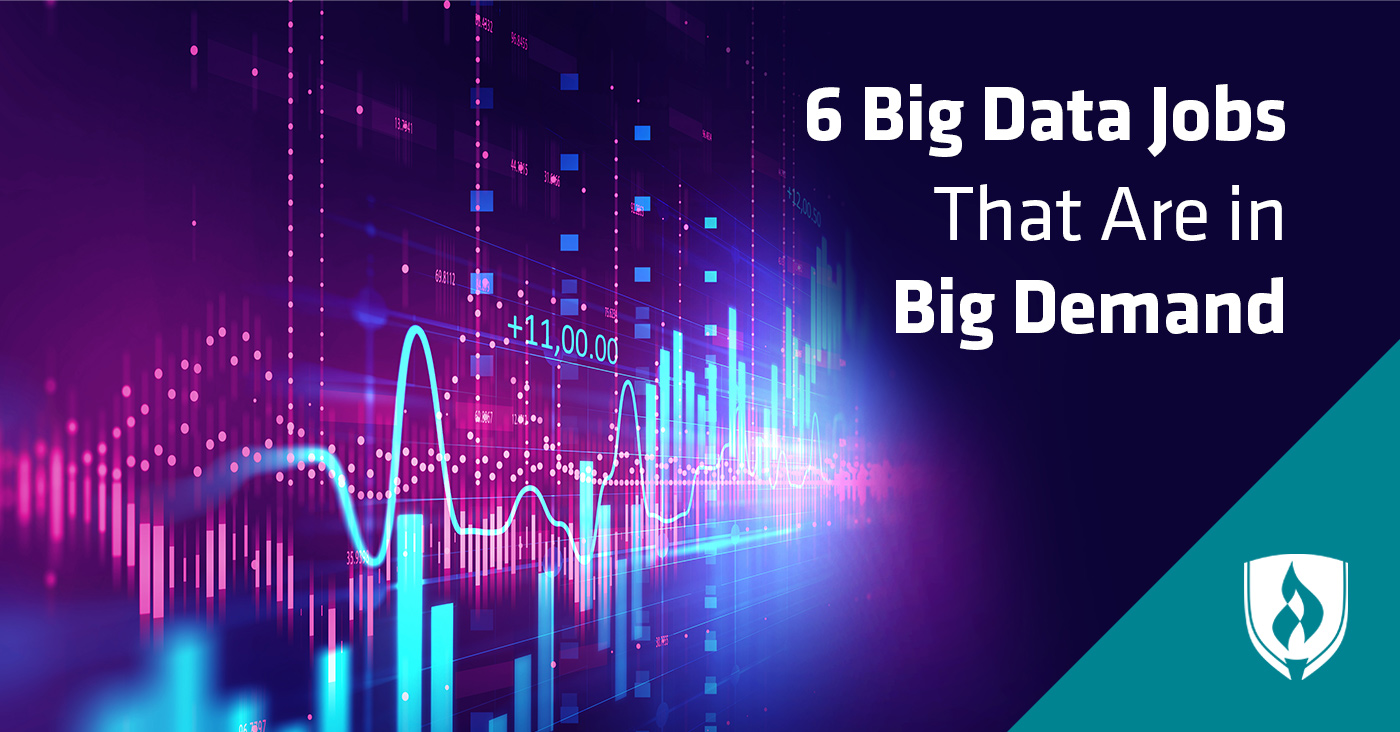 6 Big Data Jobs That Are in Big Demand
