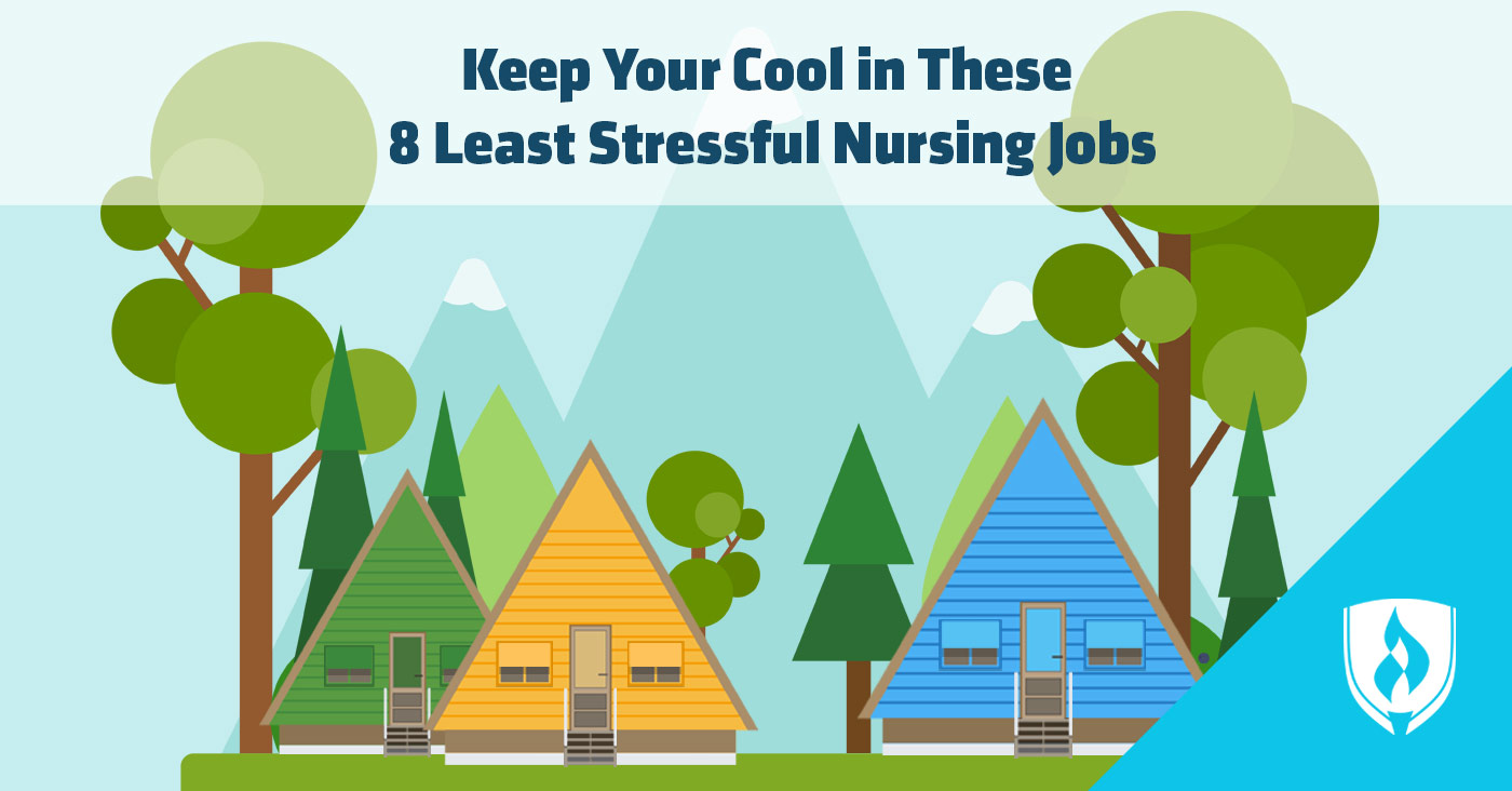 Keep Your Cool in These 8 Least Stressful Nursing Jobs