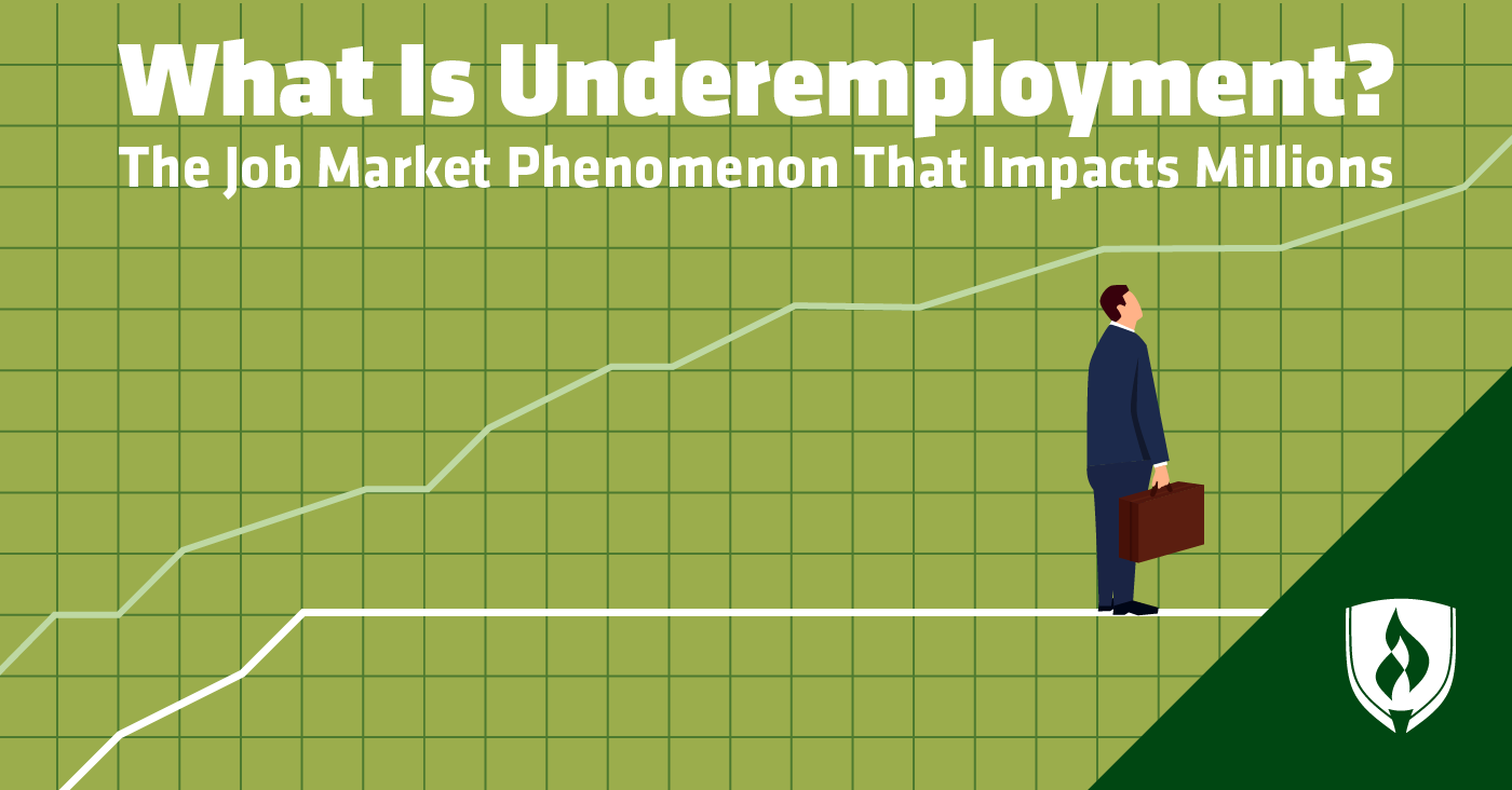 What Is Underemployment? The Job Market Phenomenon that Impacts
