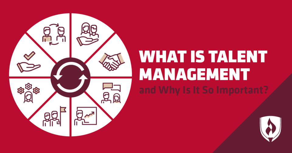 What Is Talent Management and Why Is It So Important? | Rasmussen College