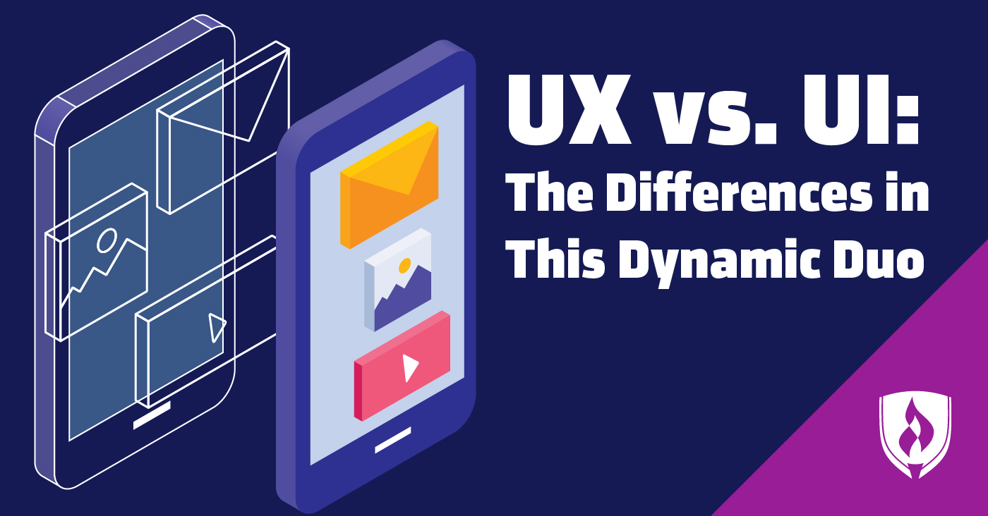 UX vs. UI: The Differences in This Dynamic Duo | Rasmussen University