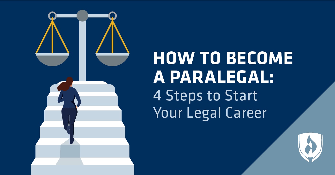 How to Become a Paralegal: 4 Steps | Rasmussen University