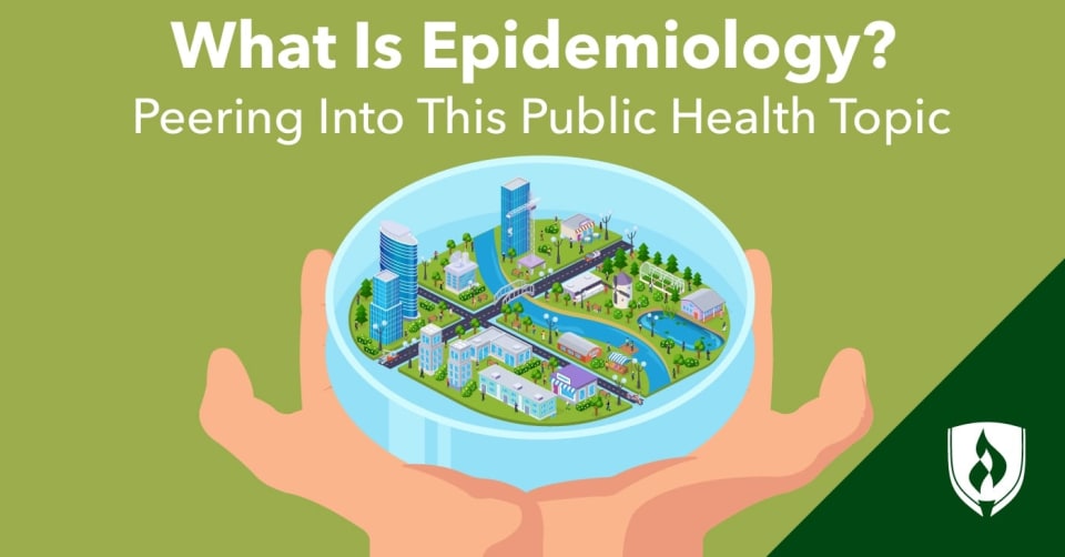 What Is Epidemiology? Peering Into This Public Health Topic | Rasmussen University