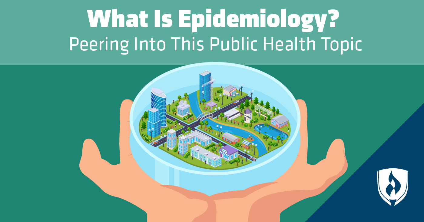 What Is Epidemiology? Peering Into This Public Health Topic | Rasmussen