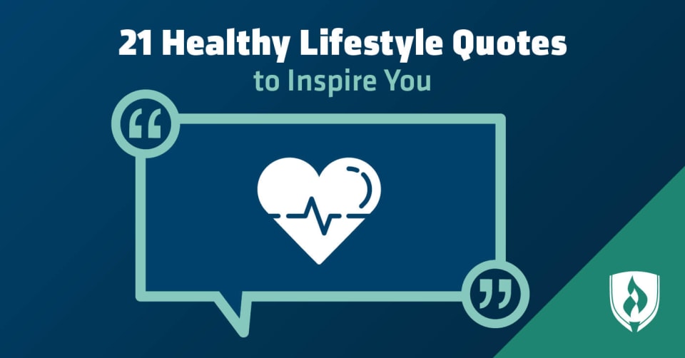21 Healthy Lifestyle Quotes To Inspire You Rasmussen College