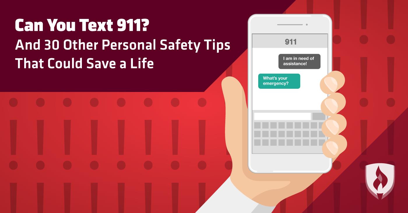 Can You Text 911? And 30 Other Personal Safety Tips That Could Save a