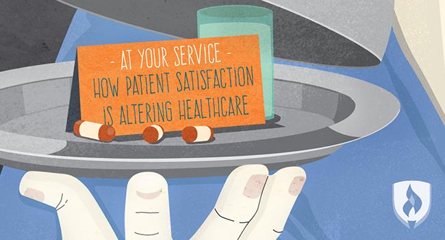 At Your Service: How Patient Satisfaction is Altering Healthcare | Rasmussen University