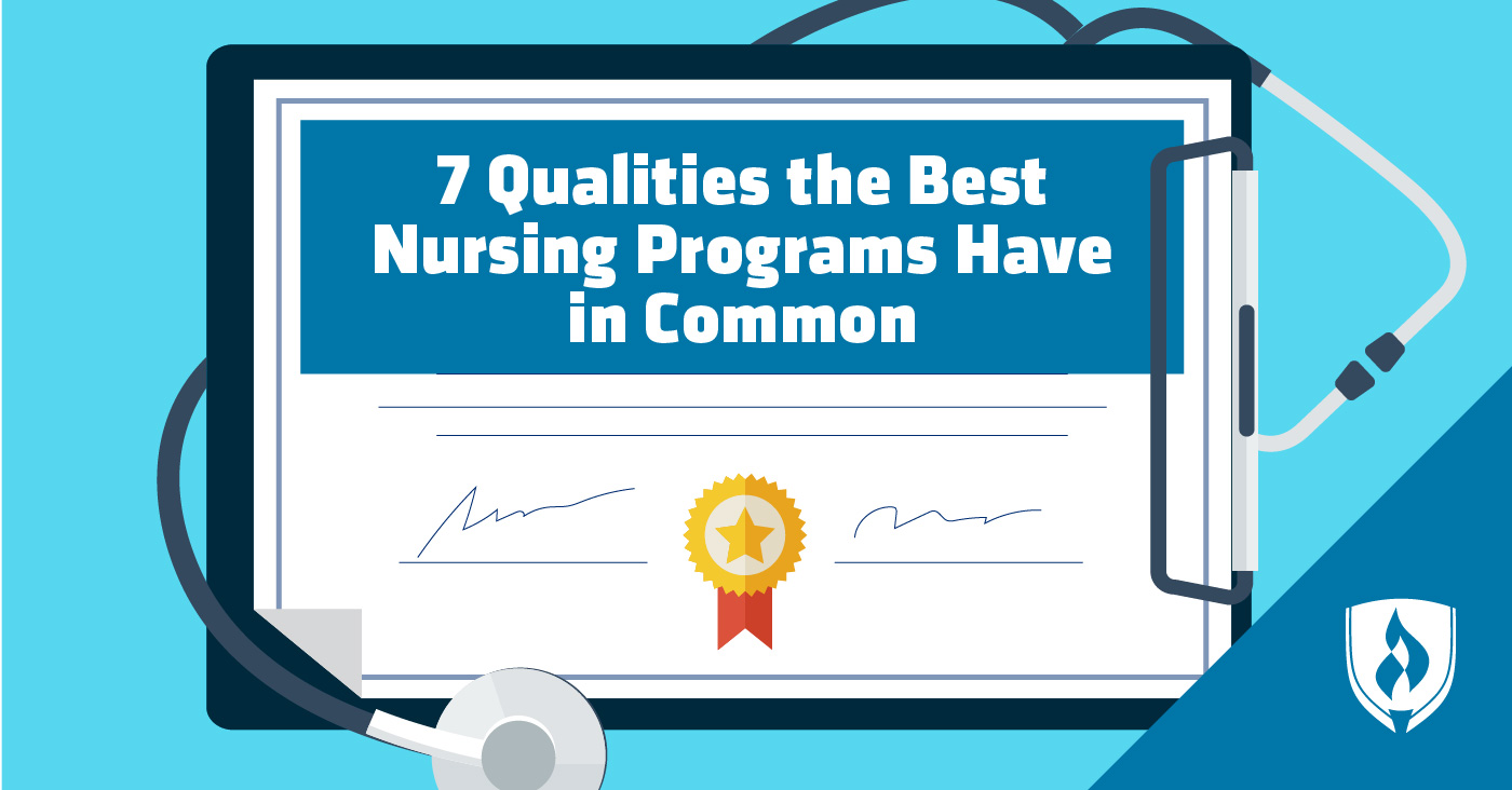 7 Qualities the Top Nursing Programs Have in Common Rasmussen University