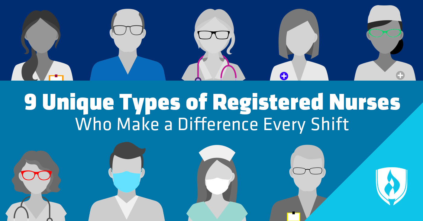 9 Unique Types of Registered Nurses Who Make a Difference Every Shift