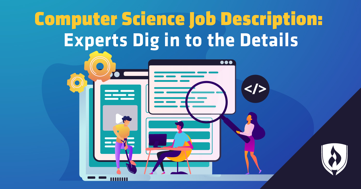 Computer Science Job Description: Experts Dig in to the Details