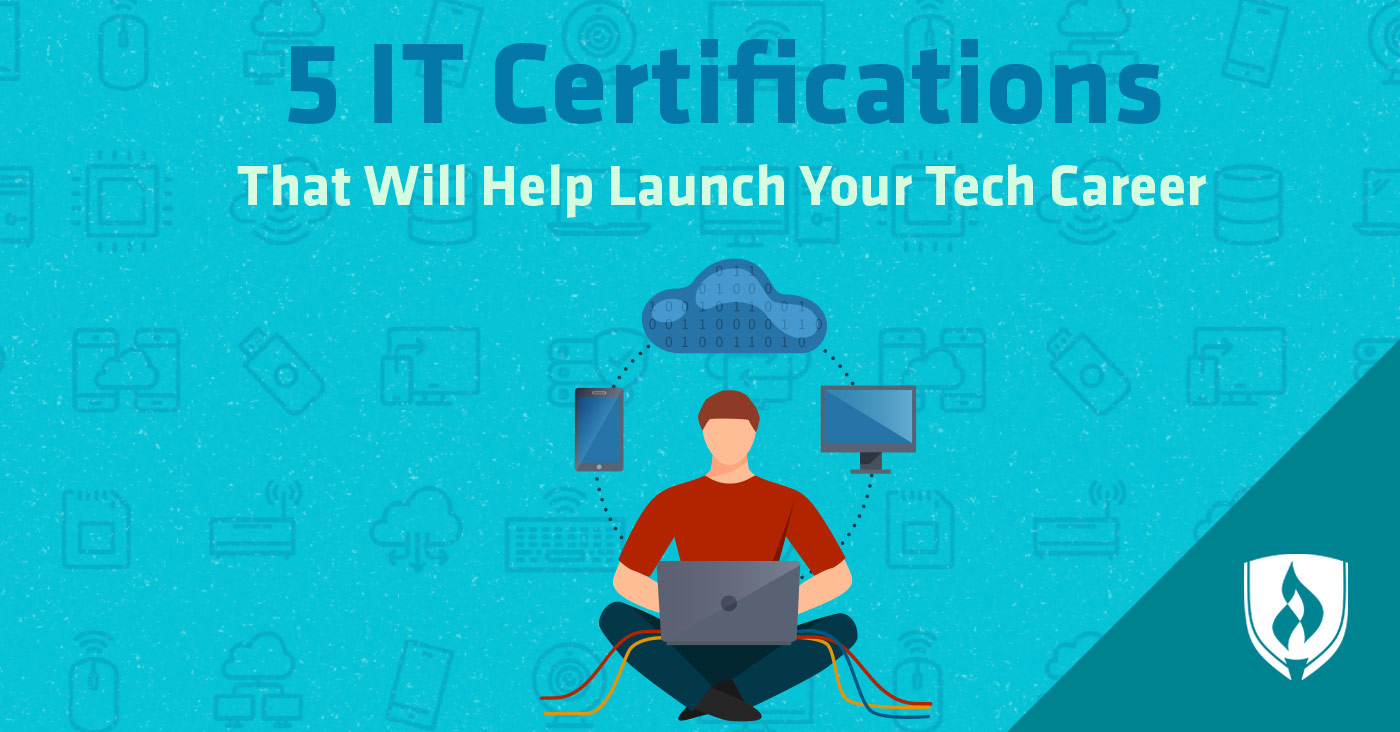 5 It Certifications That Will Help Launch Your Tech Career