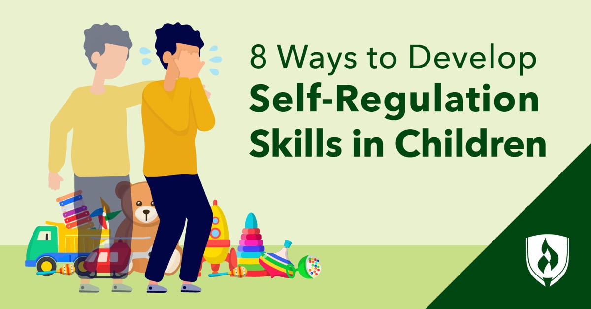 8 Ways to Develop Self-Regulation Skills in Children