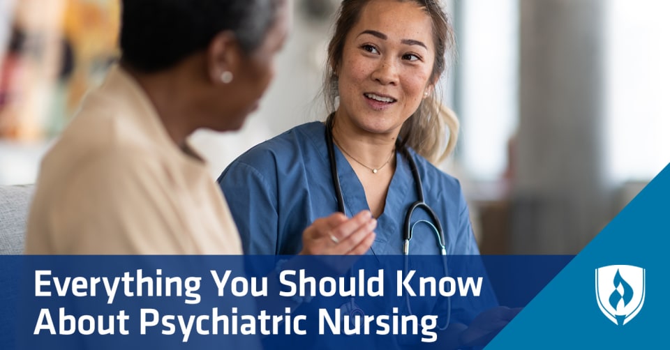 Everything You Should Know About Psychiatric Nursing Rasmussen University