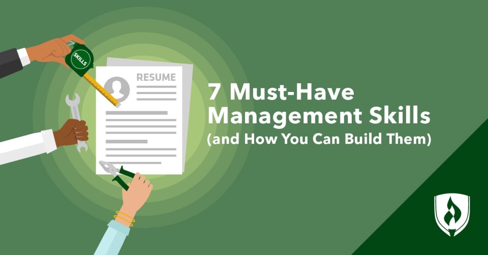 7 Must-Have Management Skills (and How You Can Develop Them)