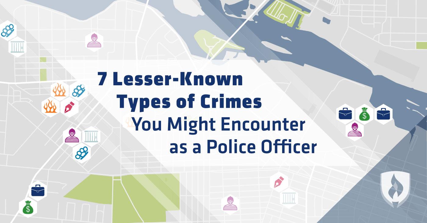 Types of Crimes You Might Encounter as a Police Officer