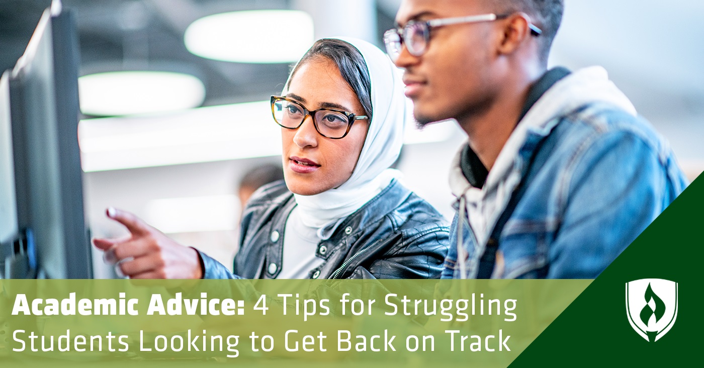 Academic Advice: 4 Tips for Struggling Students
