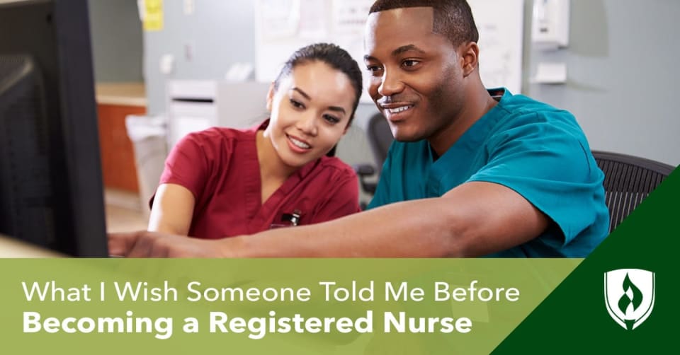 What I Wish Someone Told Me BEFORE Becoming a Registered Nurse | Rasmussen  University