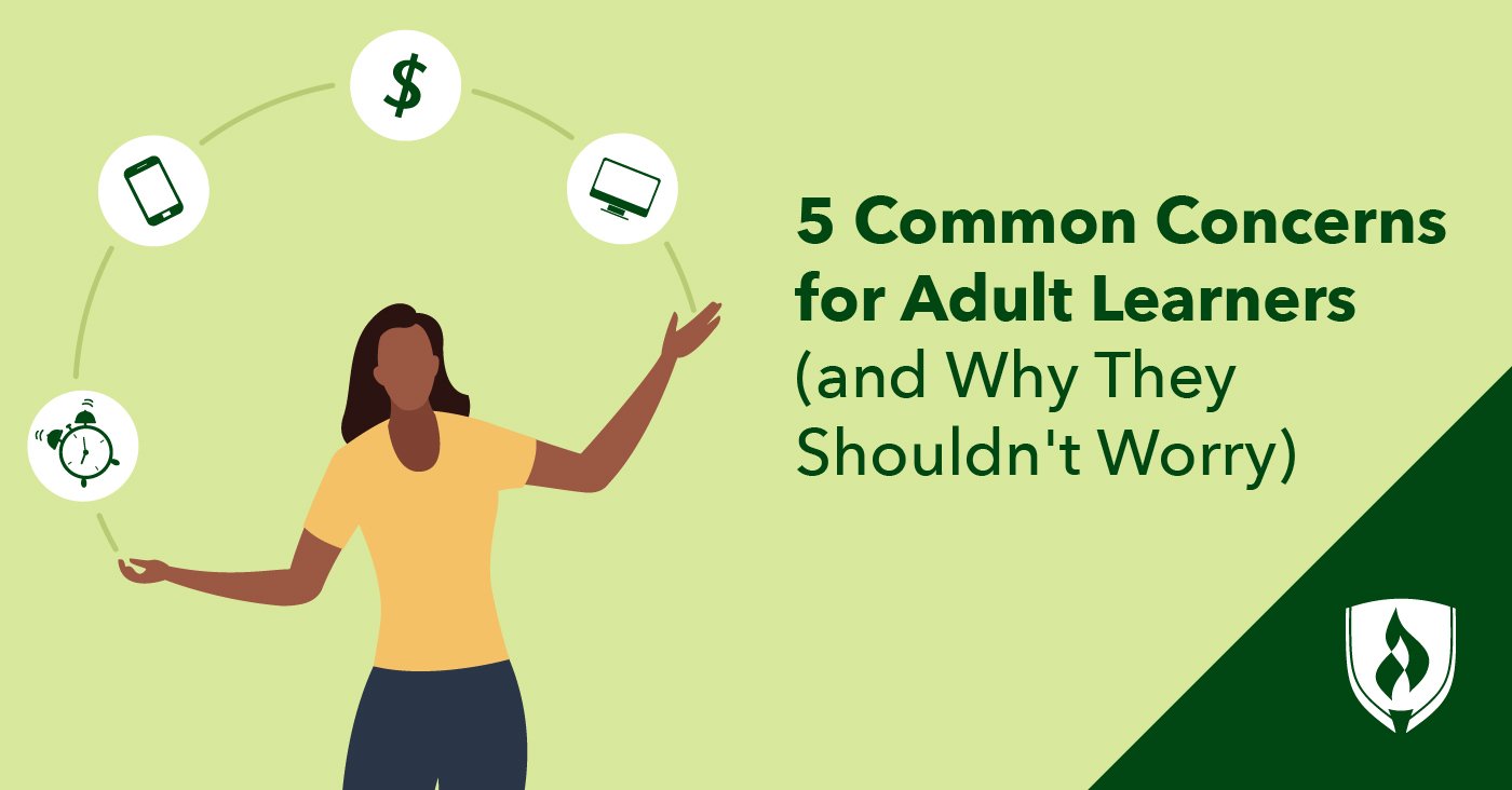 5 Common Concerns of Adult Learners (And Why They Shouldn’t Worry) 