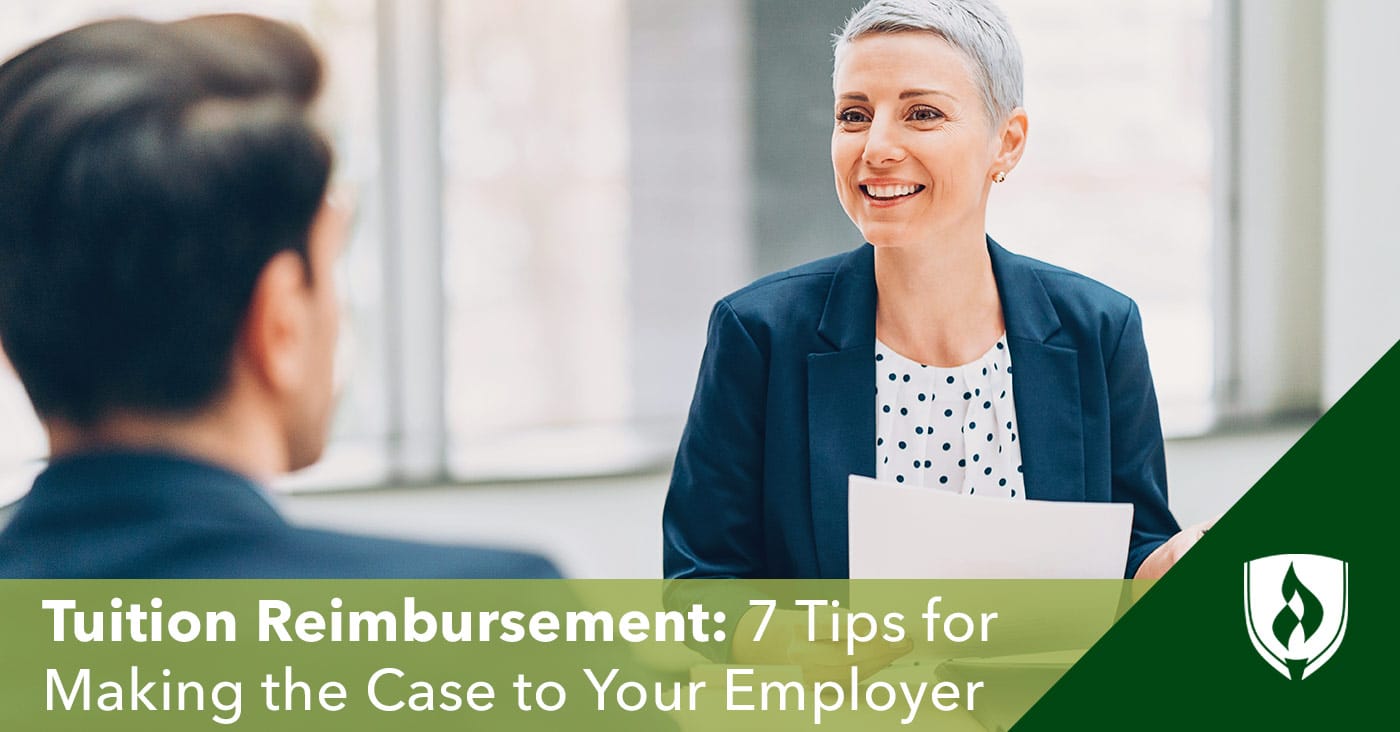 Tuition Reimbursement: 7 Tips for Making the Case to Your Employer