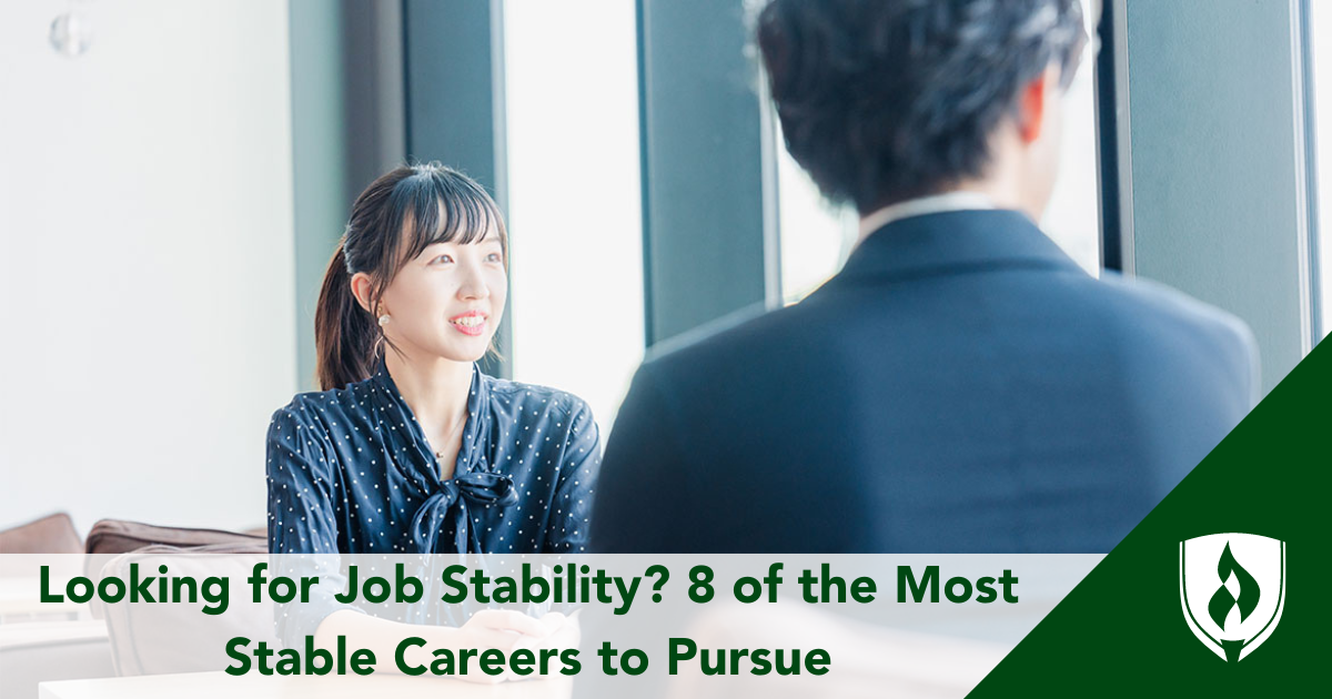 Looking for Job Stability? 8 of the Most Stable Careers to Pursue