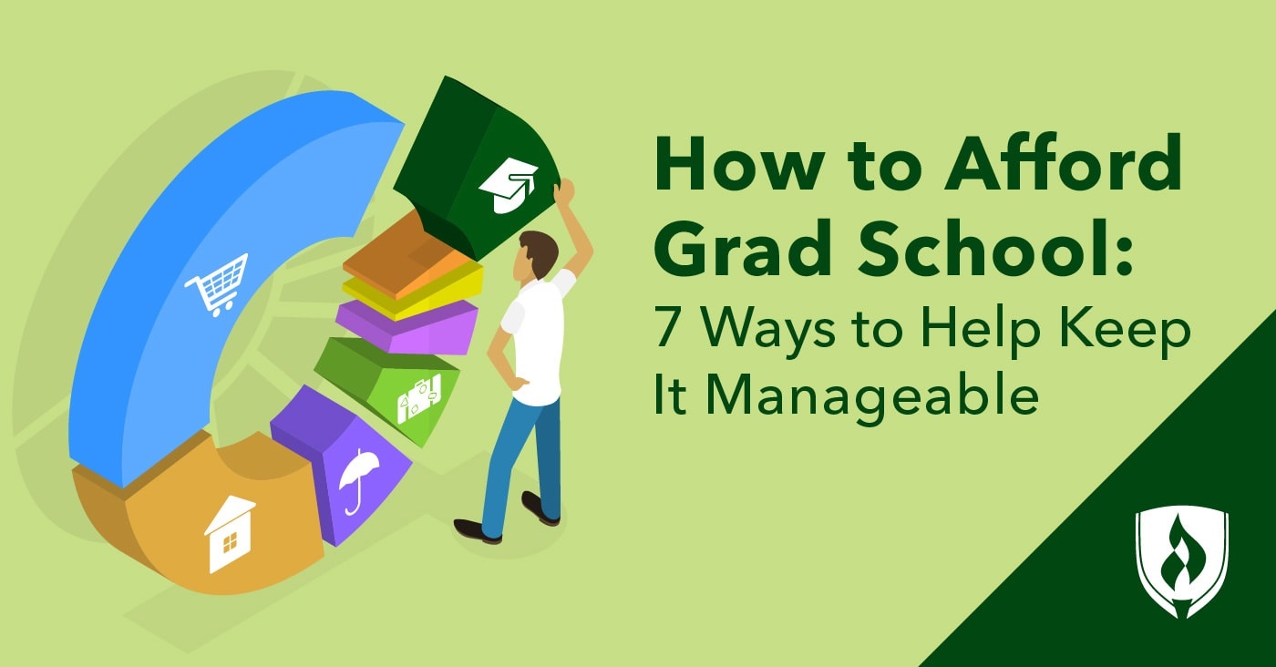 How to Afford Grad School: 7 Ways to Help Keep It Manageable