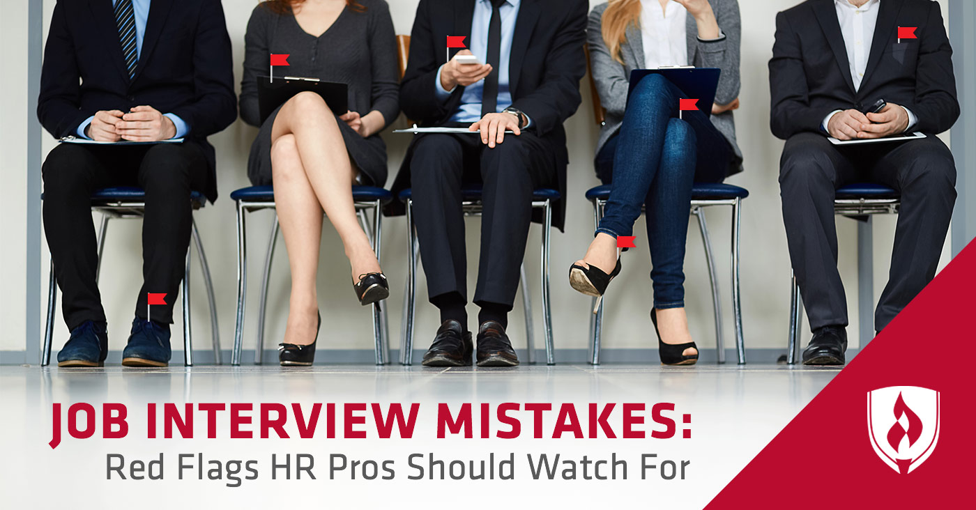 Job Interview Mistakes: 8 Red Flags HR Pros Should Watch For