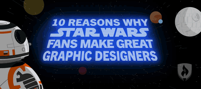 10 Reasons Why Stars Wars Fans Make Great Designers