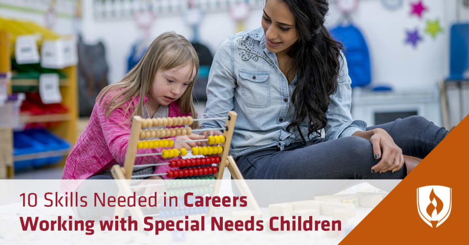 10 Skills Needed in Careers Working with Special Needs Children