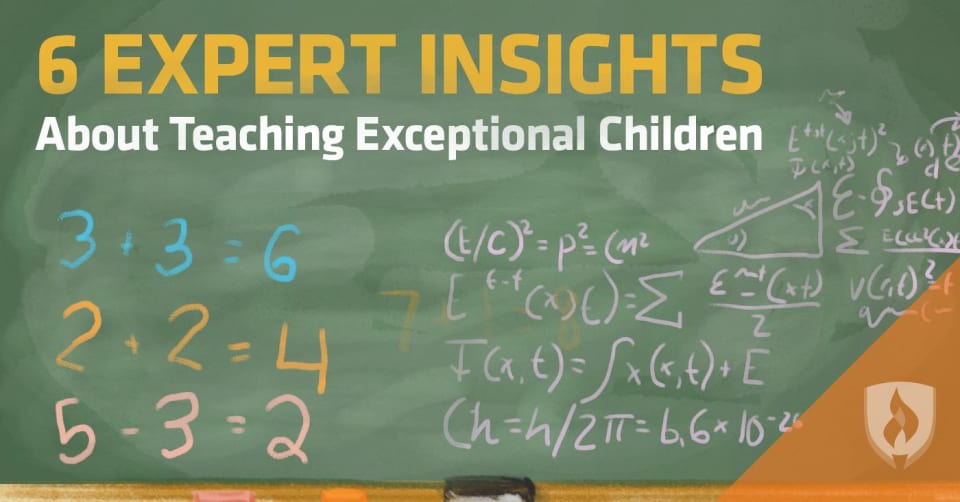 6 Expert Insights About Teaching Exceptional Children 