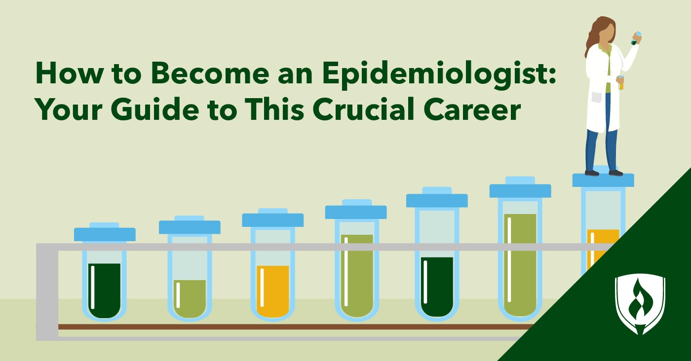 How to Become an Epidemiologist: Your Guide to This Crucial Career 