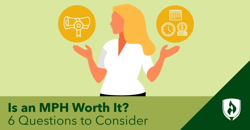 Is an MPH Worth It? 6 Questions to Consider 