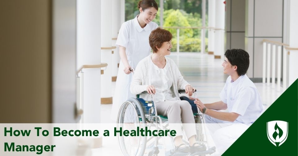 how-to-become-a-healthcare-manager how to become a healthcare manager
