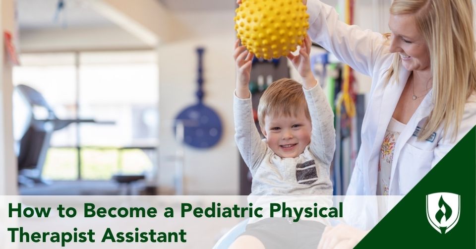 pediatric PTA header A pediatric PTA works with a young child and a yellow ball