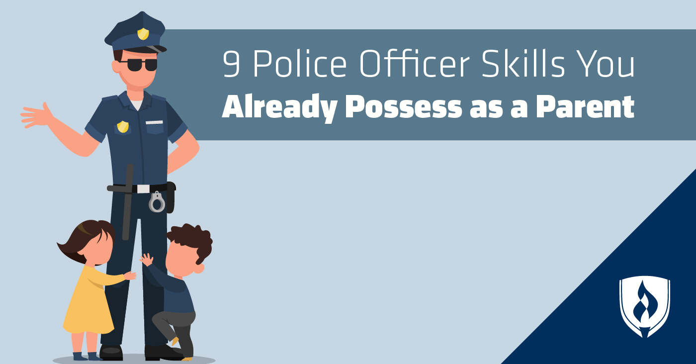 9 Police Officer Skills You Already Possess as a Parent 