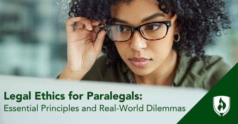 legal ethics for paralegals header A paralegal looks over important documents