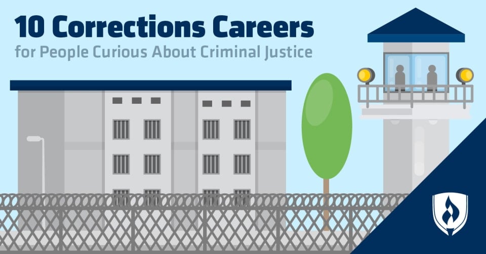 10 Corrections Careers for People Curious About Criminal Justice