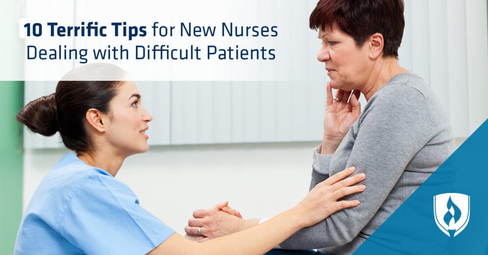 Tips for nurses dealing with difficult patients