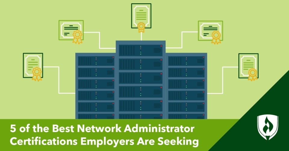 The 5 Best Network Administrator Certifications - Looking for the best information technology certifications to kick start a network administration career? We highlight five of the top options employers are seeking.