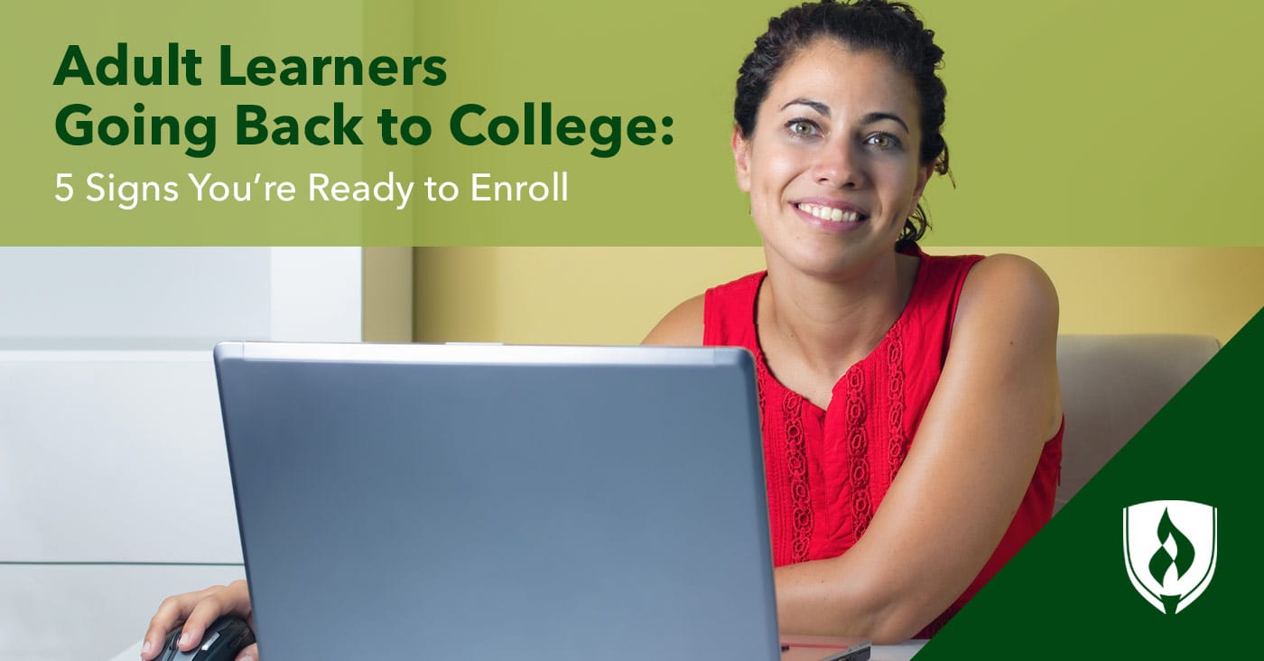 Adult Learners Going Back to College: 5 Signs You're Ready to Enroll 