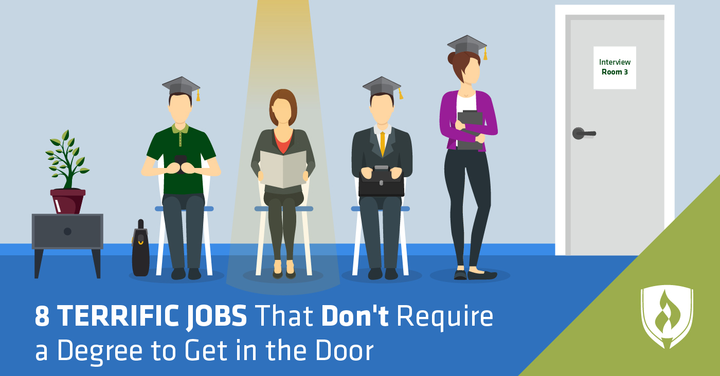 8 Terrific Jobs that Don't Require a Degree to Get in the Door