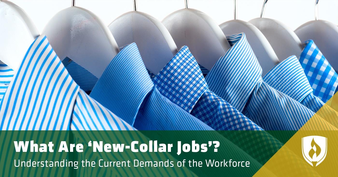 What Are ‘New-Collar’ Jobs? Understanding the Current Demands of the Workforce