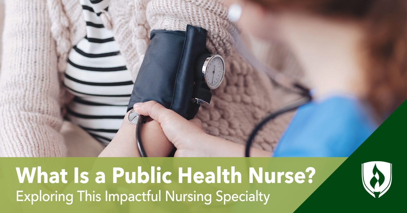 What Is a Public Health Nurse? Exploring This Impactful Nursing Specialty
