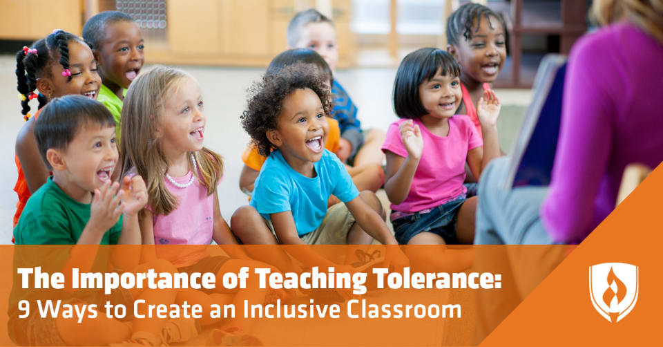 The Importance of Teaching Tolerance 9 Ways to Create an